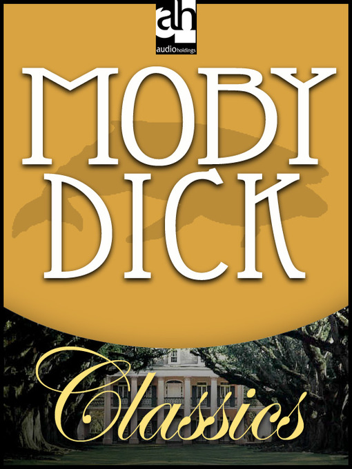 Title details for Moby Dick by Herman Melville - Available